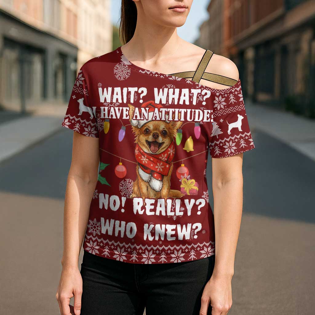 Chihuahua Attitude Christmas Cross Shoulder Shirt Xmas Holiday Patterns - Wonder Print Shop