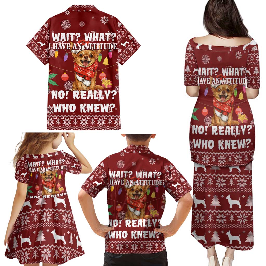 Chihuahua Attitude Christmas Family Matching Puletasi and Hawaiian Shirt Xmas Holiday Patterns - Wonder Print Shop
