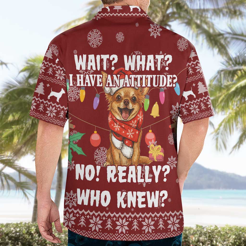 Chihuahua Attitude Christmas Hawaiian Shirt Xmas Holiday Patterns - Wonder Print Shop