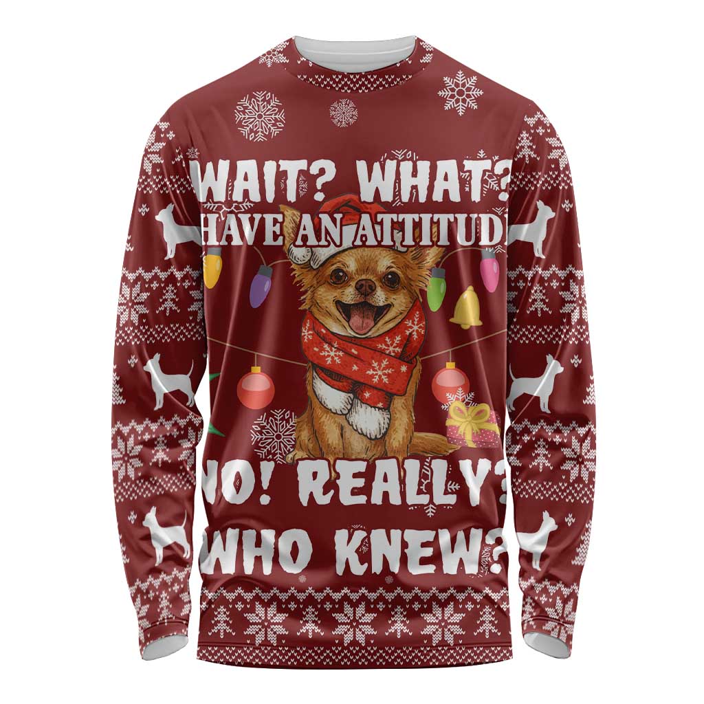 Chihuahua Attitude Christmas Long Sleeve Shirt Xmas Holiday Patterns - Wonder Print Shop