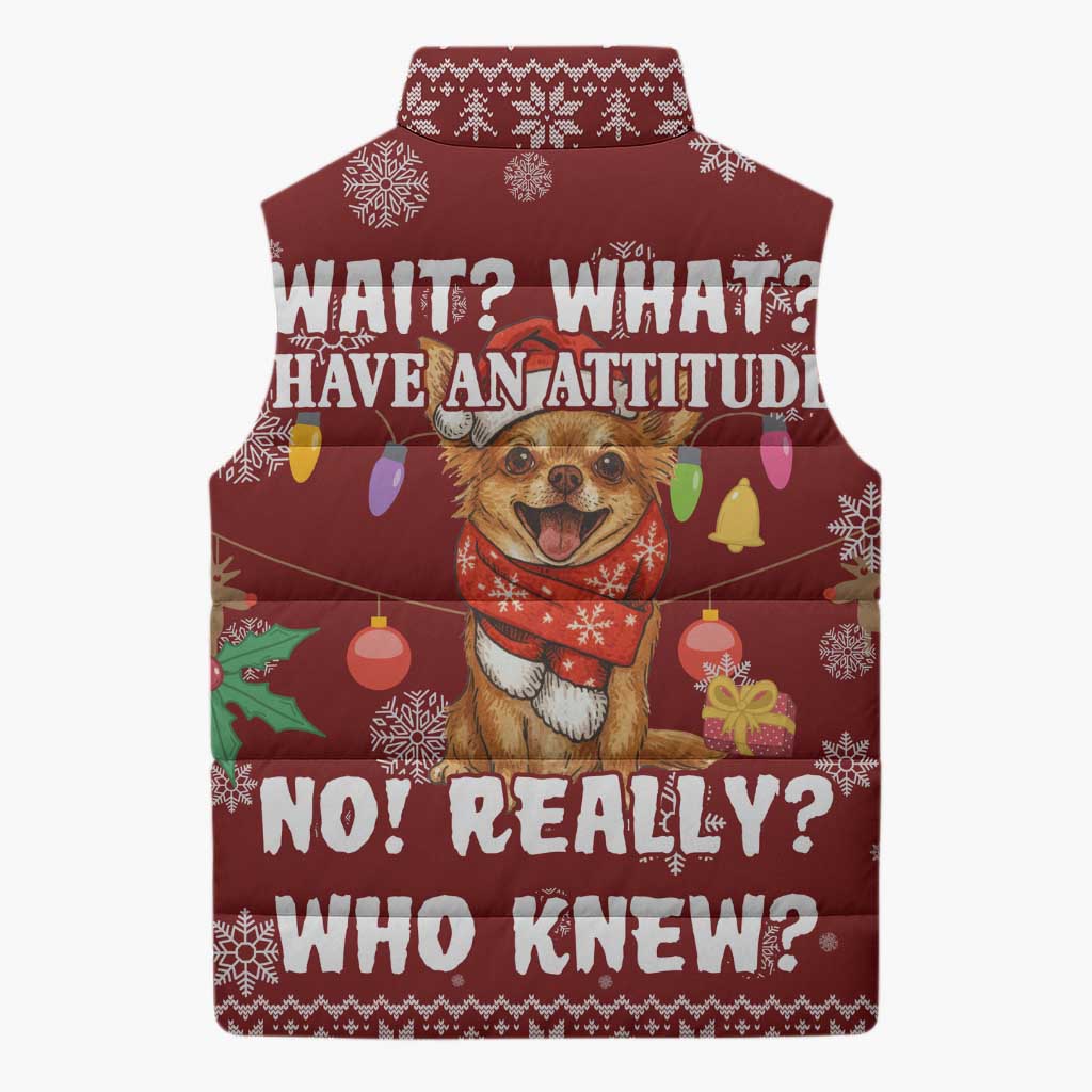 Chihuahua Attitude Christmas Sleeveless Puffer Jacket Xmas Holiday Patterns - Wonder Print Shop