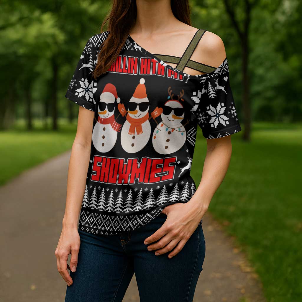 Chillin With My Snowmies Christmas Cross Shoulder Shirt Xmas Holiday Patterns - Wonder Print Shop
