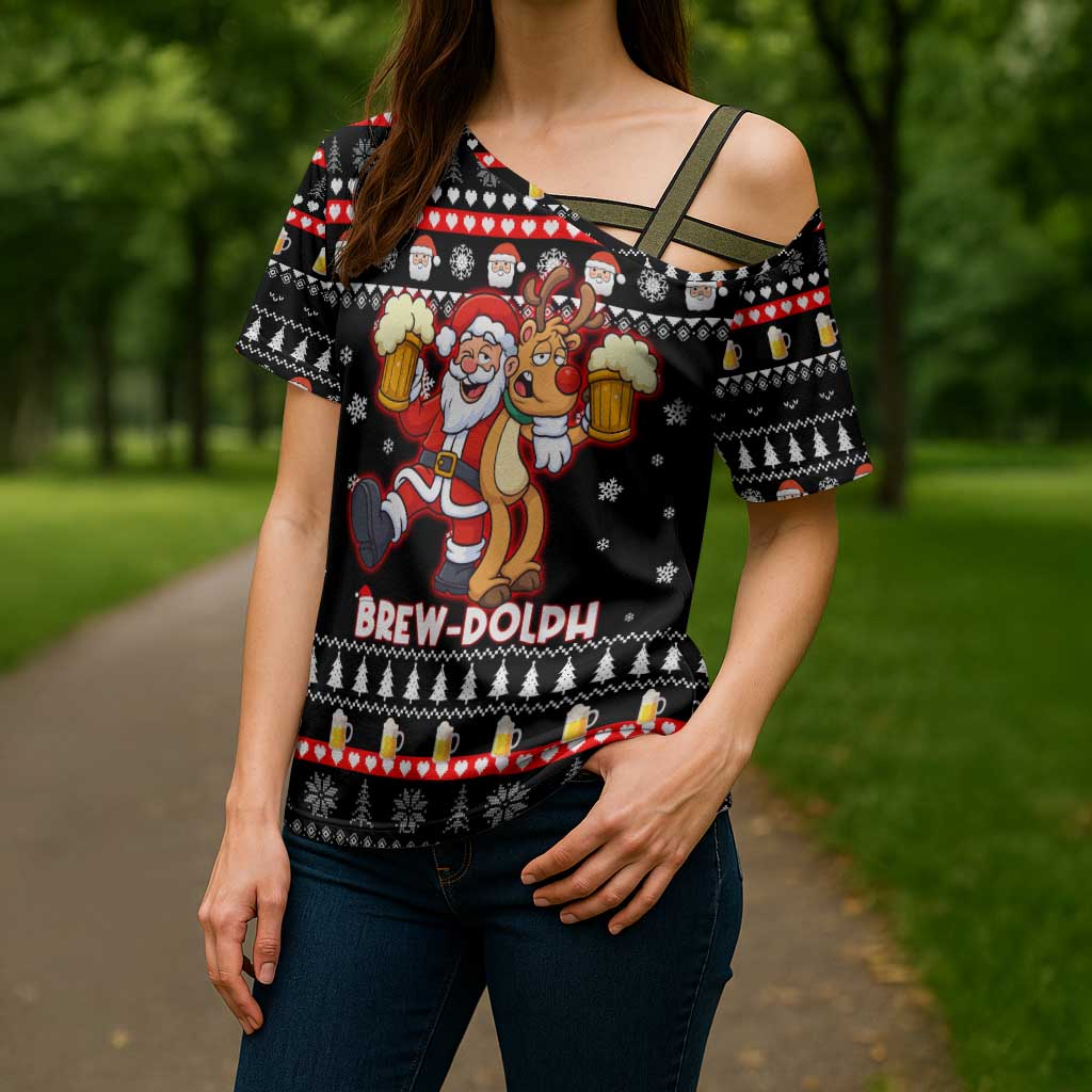 Christmas Brewdolph Reindeer Cross Shoulder Shirt Xmas Holiday Patterns - Wonder Print Shop