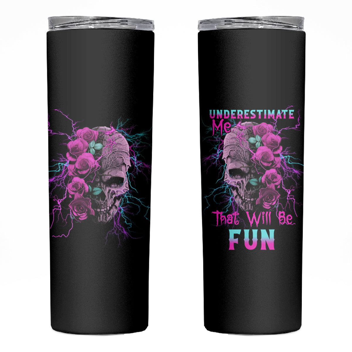 Underestimate Me Rose Skull Skinny Tumbler - Wonder Print Shop