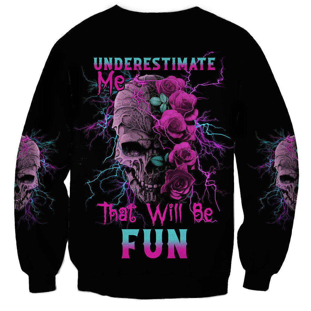 Underestimate Me Rose Skull Sweatshirt - Wonder Print Shop