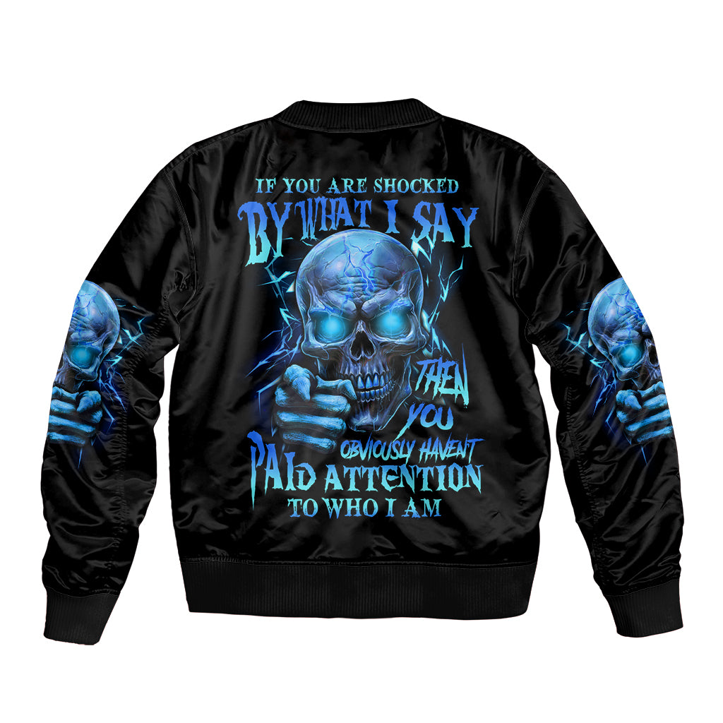 If You Are Shocked By What I Say Sleeve Zip Bomber Jacket - Wonder Print Shop