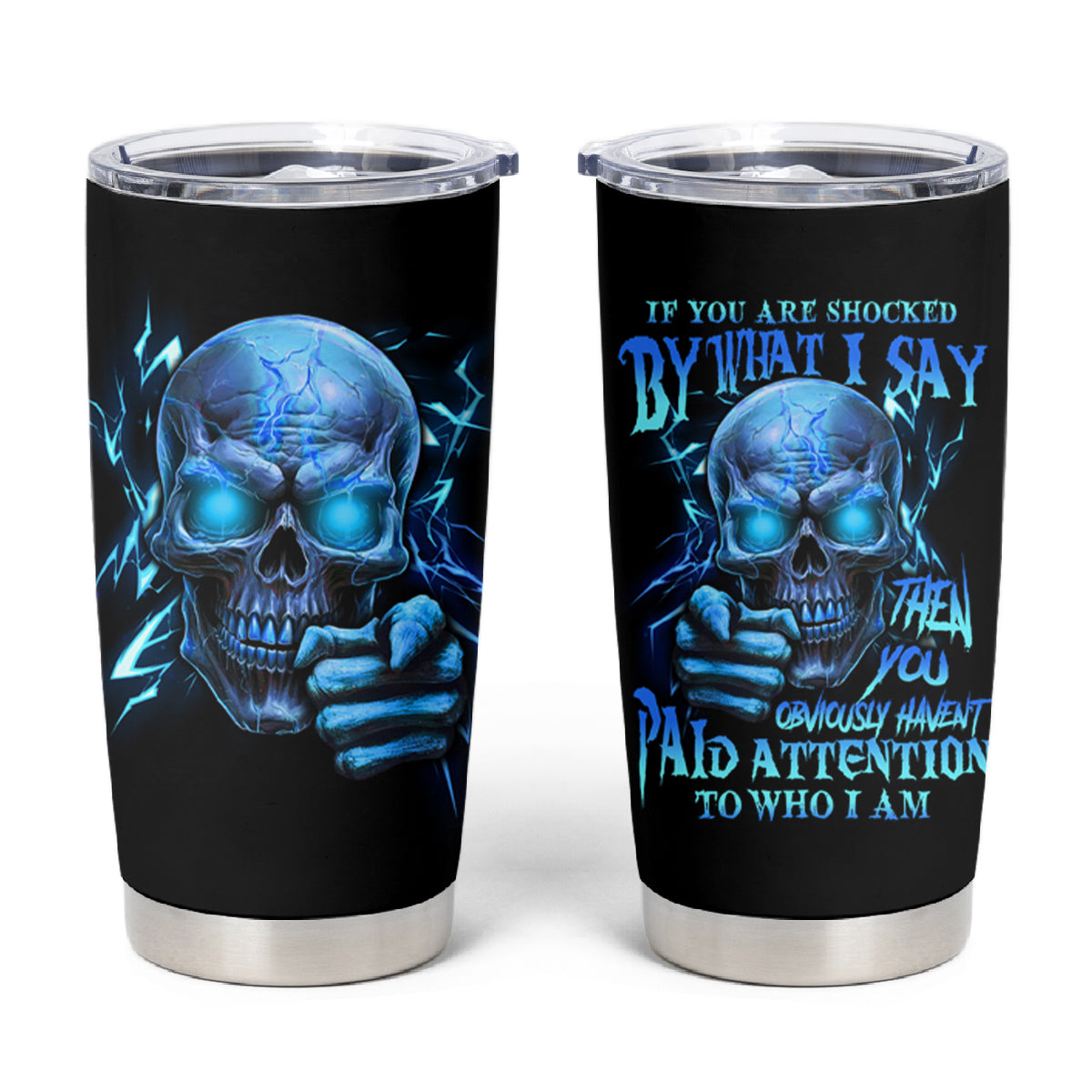 If You Are Shocked By What I Say Tumbler Cup - Wonder Print Shop