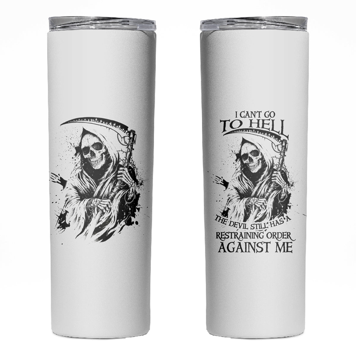 I Can't Go To Hell Reaper Skull Skinny Tumbler - Wonder Print Shop