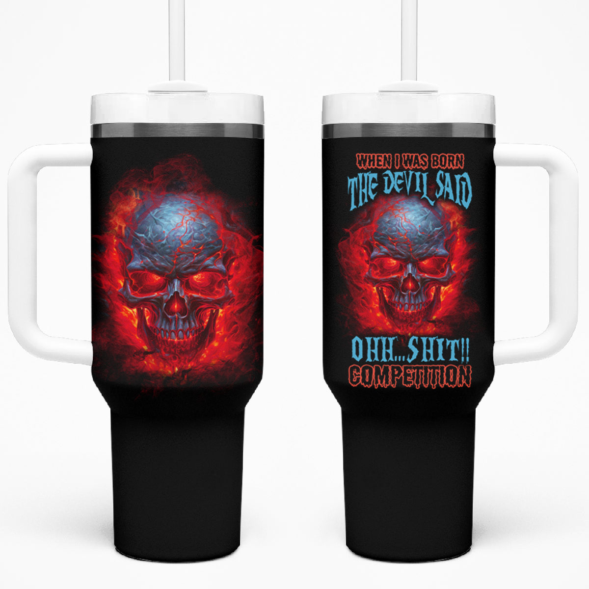 When I Was Born Fire Skull Tumbler With Handle - Wonder Print Shop