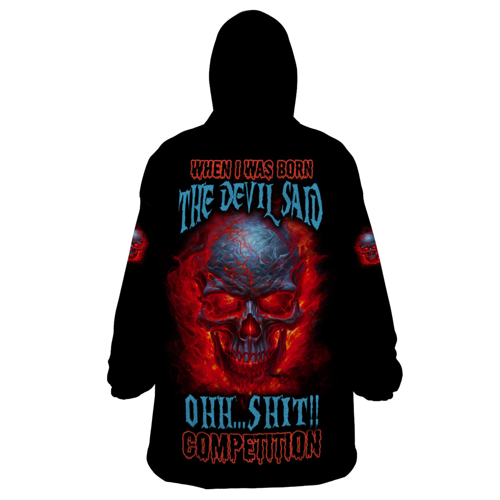 When I Was Born Fire Skull Wearable Blanket Hoodie - Wonder Print Shop
