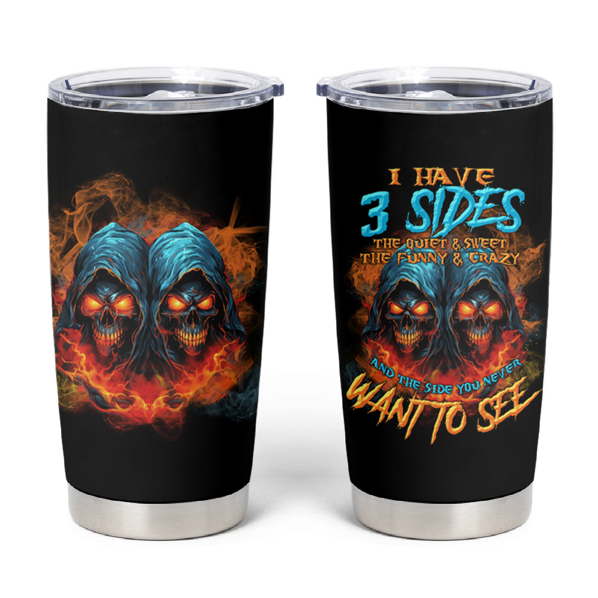 I Have 3 Sides Skull Reaper Tumbler Cup - Wonder Print Shop