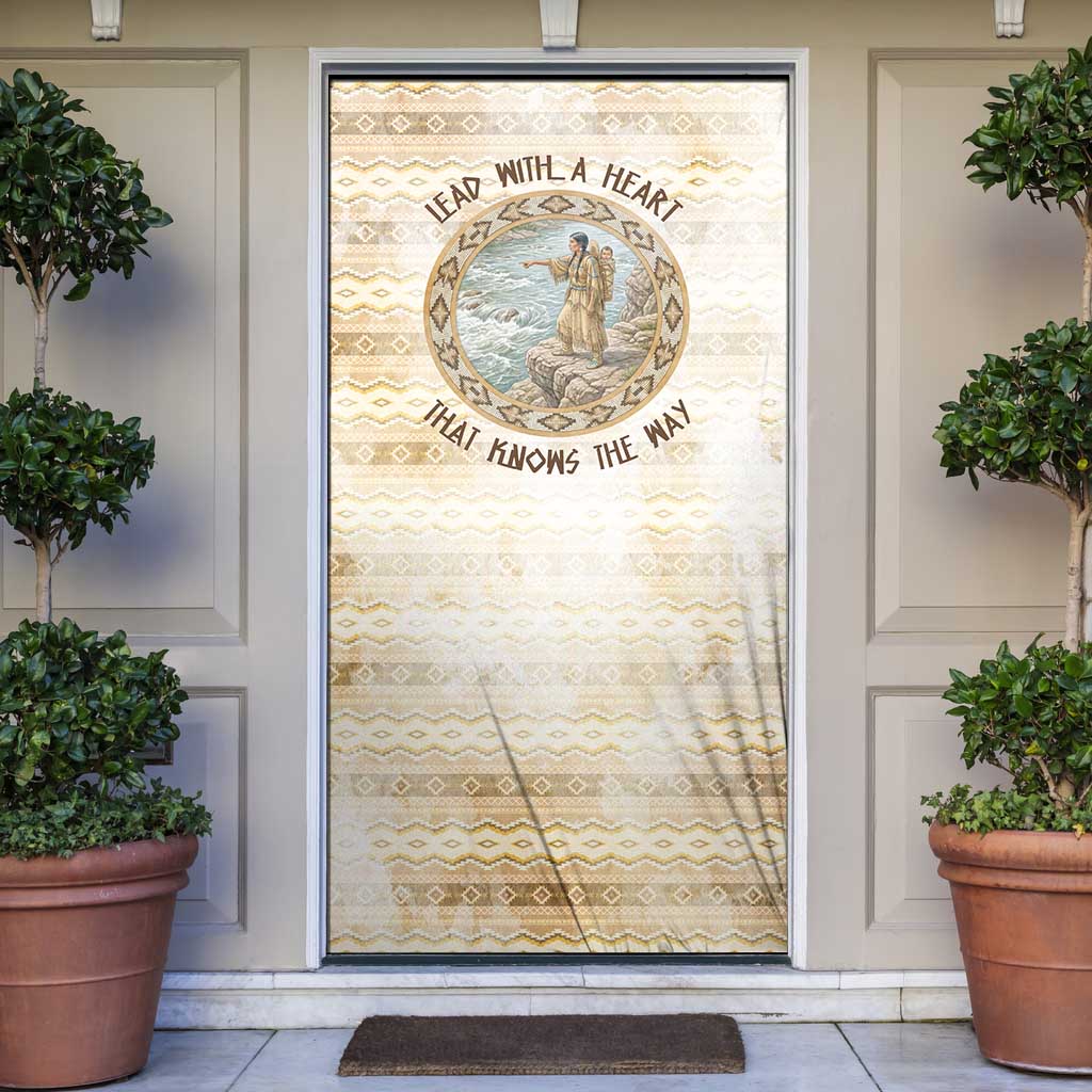 Sacagawea Native American Door Cover River Journey Scene Inspirational Quote Lead with Your Heart - Wonder Print Shop