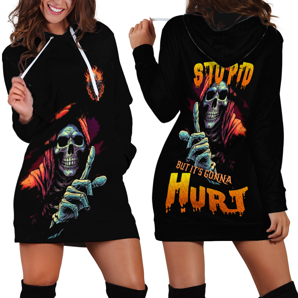 Reaper Skull Hoodie Dress I Can Fix Stupid But It's Gonna Hurt - Wonder Print Shop