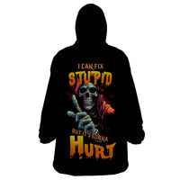 Reaper Skull Wearable Blanket Hoodie I Can Fix Stupid But It's Gonna Hurt - Wonder Print Shop