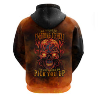 Fire Skull Hoodie Of Course I'm Going To Hell I'm Just Here To Pick You Up - Wonder Print Shop