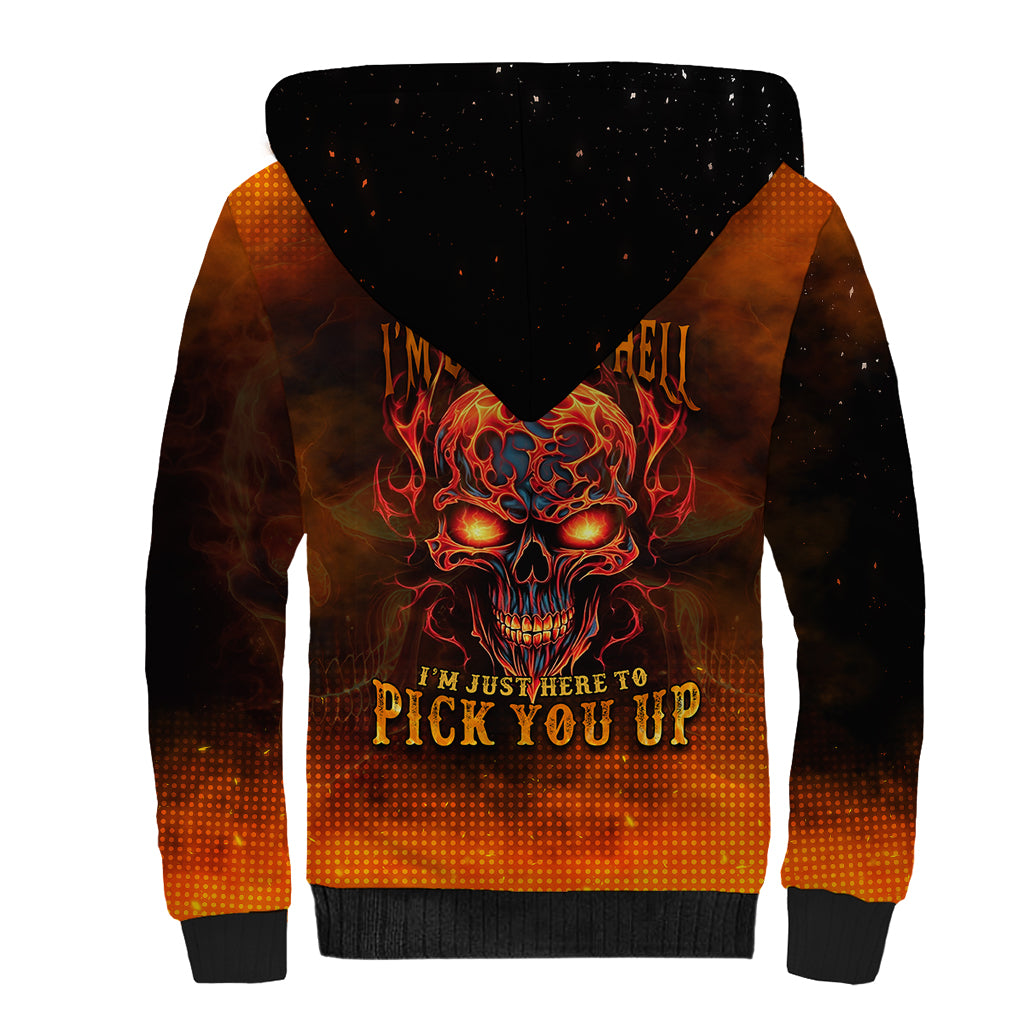 Fire Skull Sherpa Hoodie Of Course I'm Going To Hell I'm Just Here To Pick You Up - Wonder Print Shop