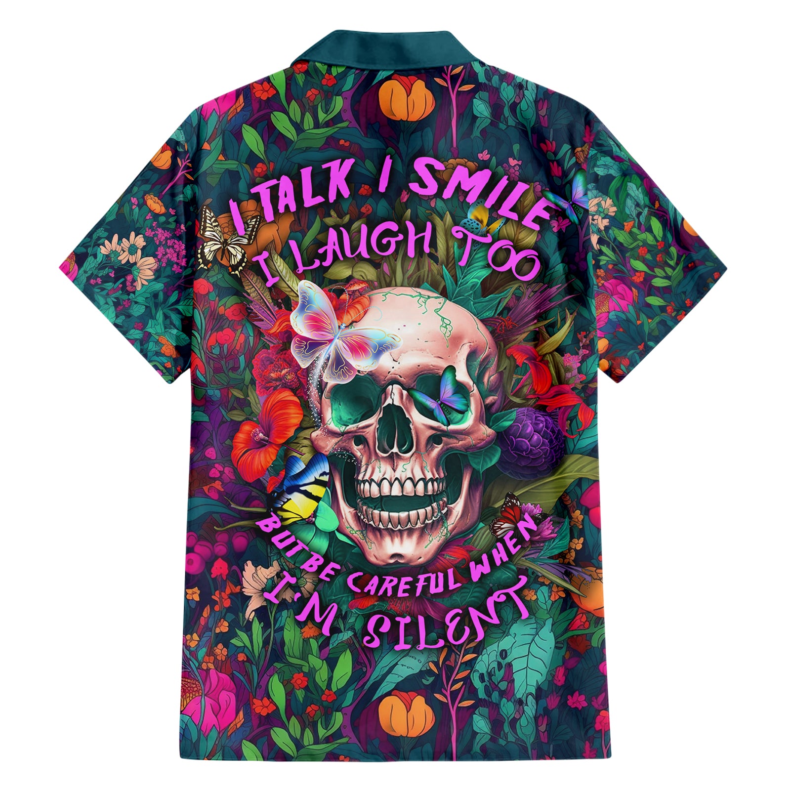 I Talk Is Smile I Laugh Too But Be Careful When I'm Silent Hawaiian Shirt - Wonder Print Shop