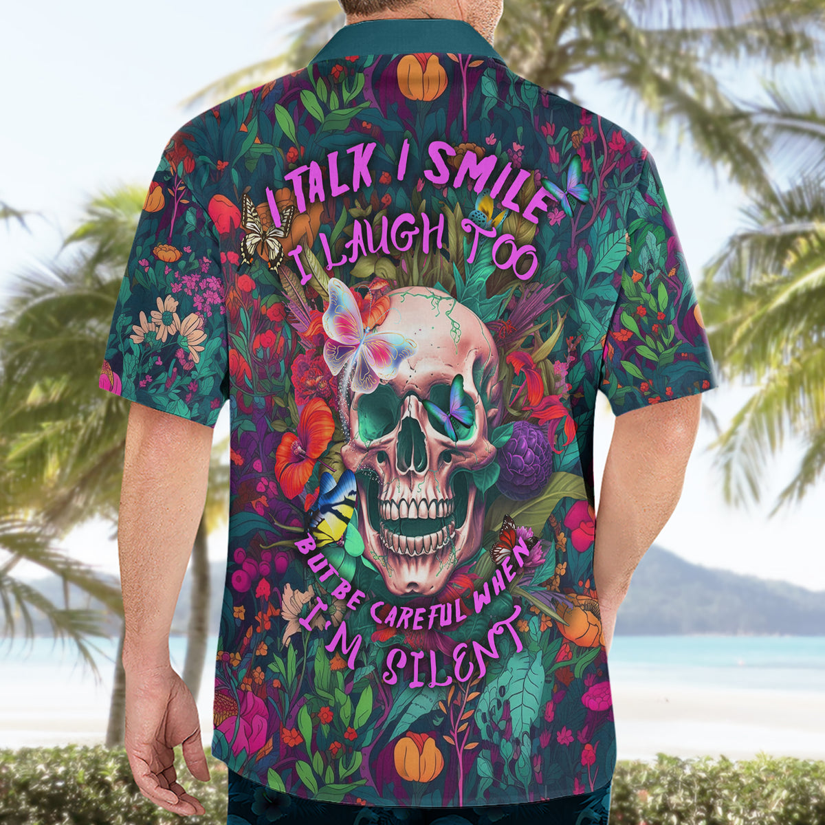 I Talk Is Smile I Laugh Too But Be Careful When I'm Silent Hawaiian Shirt - Wonder Print Shop