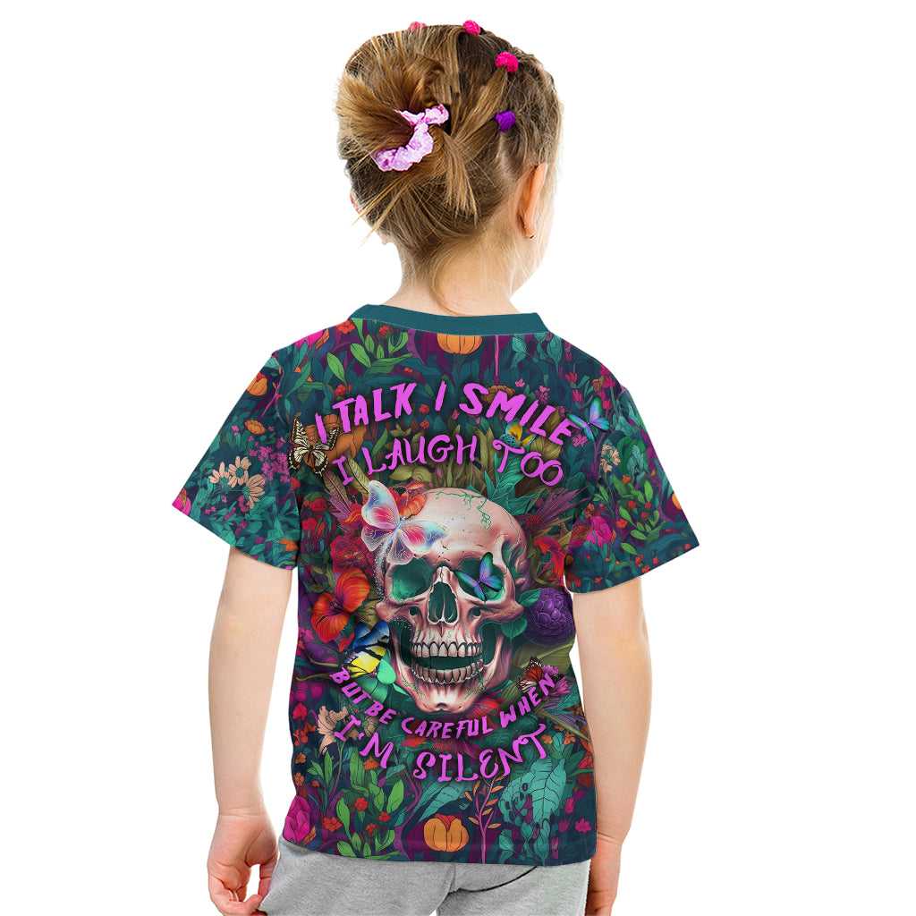 I Talk Is Smile I Laugh Too But Be Careful When I'm Silent Kid T Shirt - Wonder Print Shop