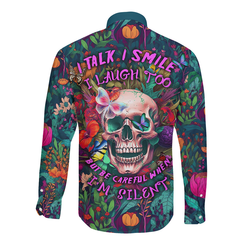 I Talk Is Smile I Laugh Too But Be Careful When I'm Silent Long Sleeve Button Shirt - Wonder Print Shop