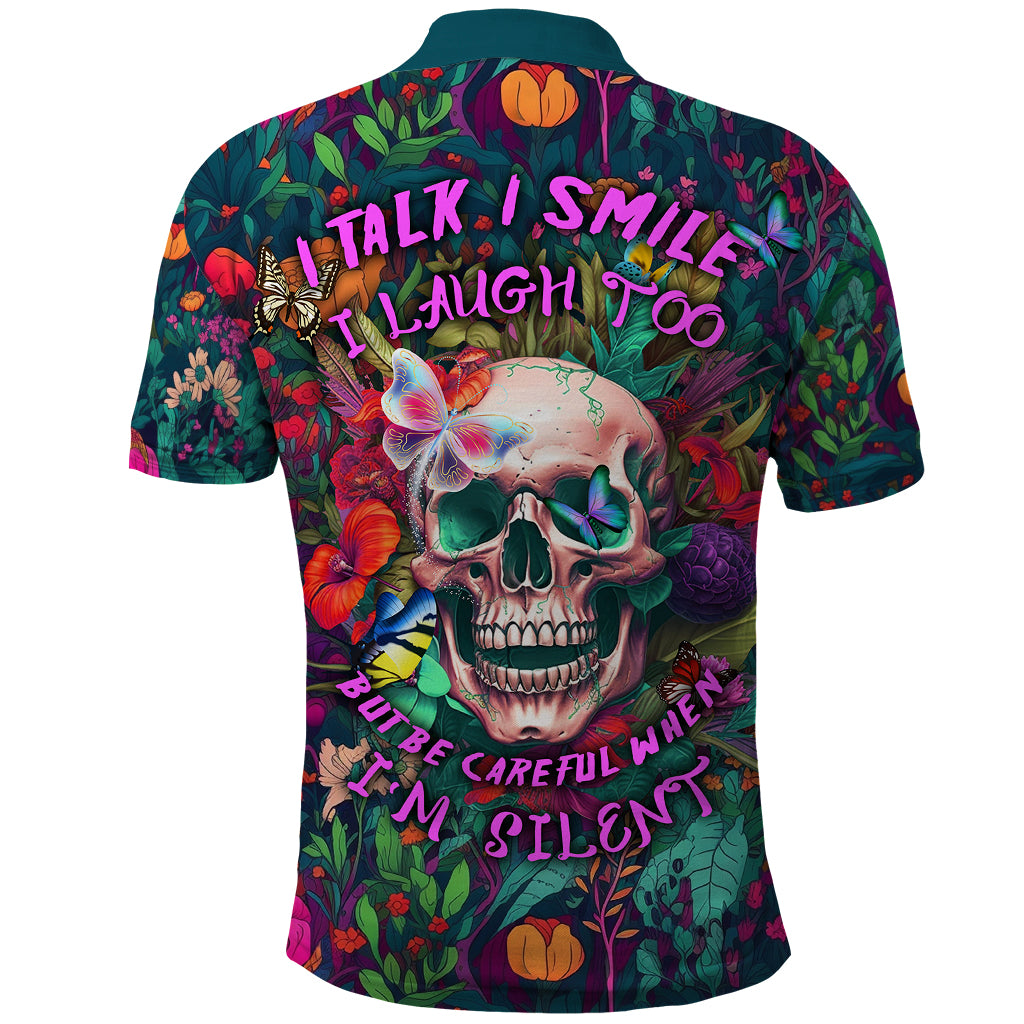 I Talk Is Smile I Laugh Too But Be Careful When I'm Silent Polo Shirt - Wonder Print Shop