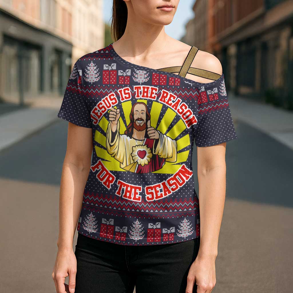 Jesus Is The Reason For The Season Christmas Cross Shoulder Shirt Funny Xmas Holiday Patterns - Wonder Print Shop