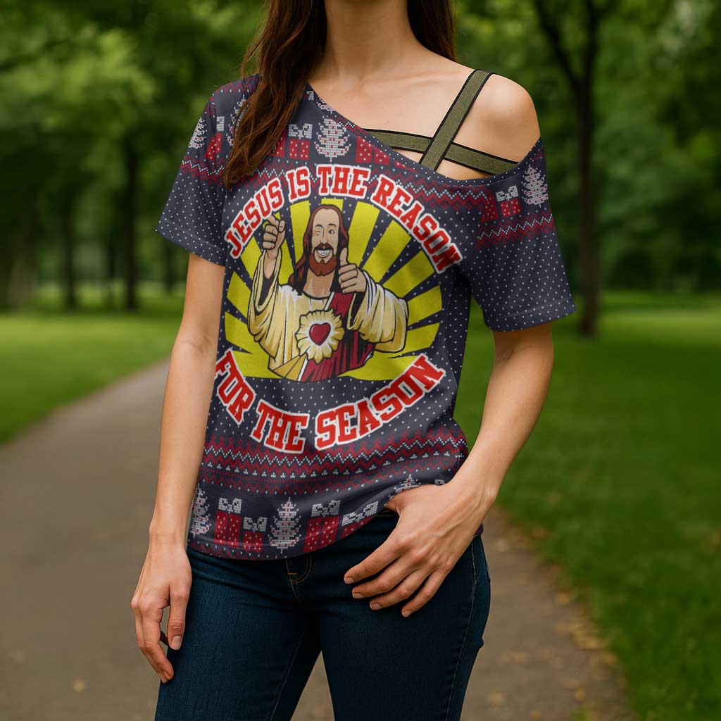 Jesus Is The Reason For The Season Christmas Cross Shoulder Shirt Funny Xmas Holiday Patterns - Wonder Print Shop