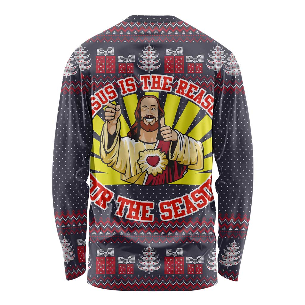 Jesus Is The Reason For The Season Christmas Long Sleeve Shirt Funny Xmas Holiday Patterns - Wonder Print Shop