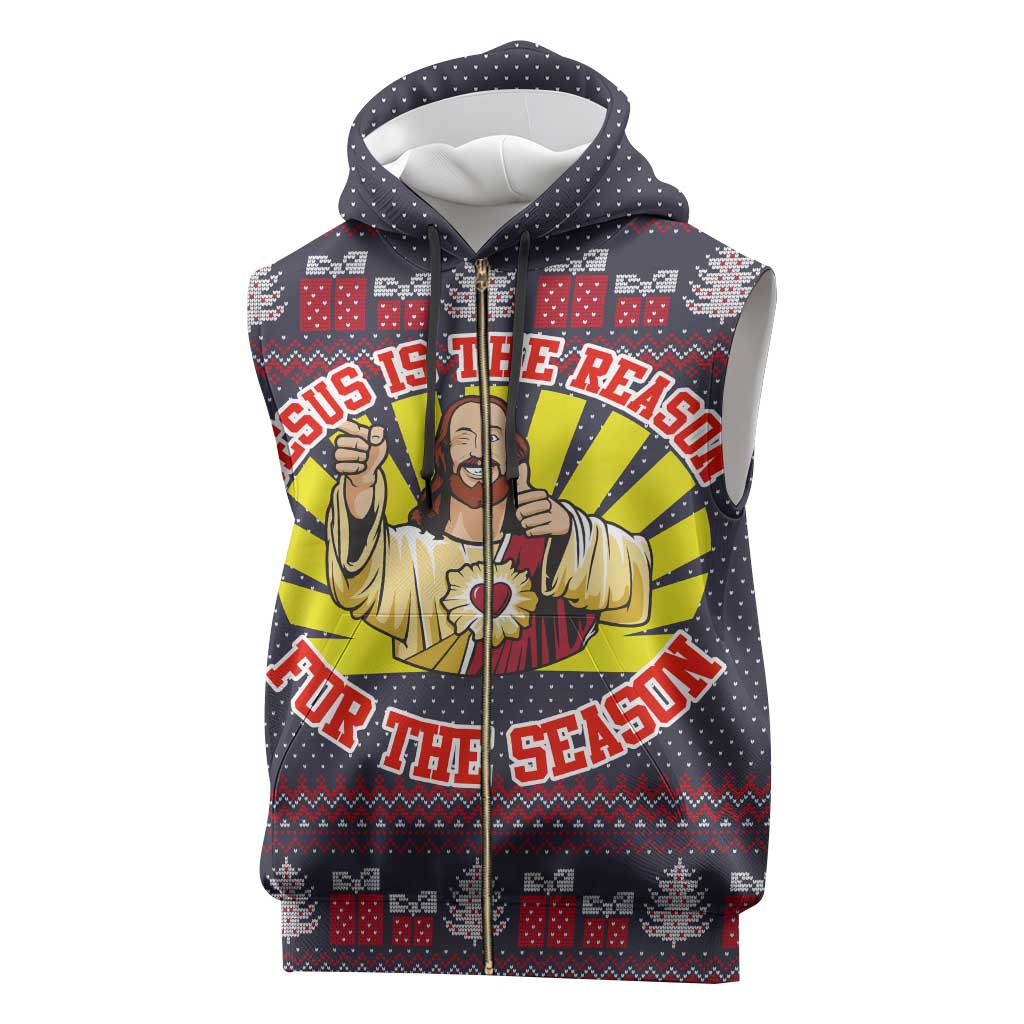 Jesus Is The Reason For The Season Christmas Sleeveless Zip Hoodie Funny Xmas Holiday Patterns - Wonder Print Shop