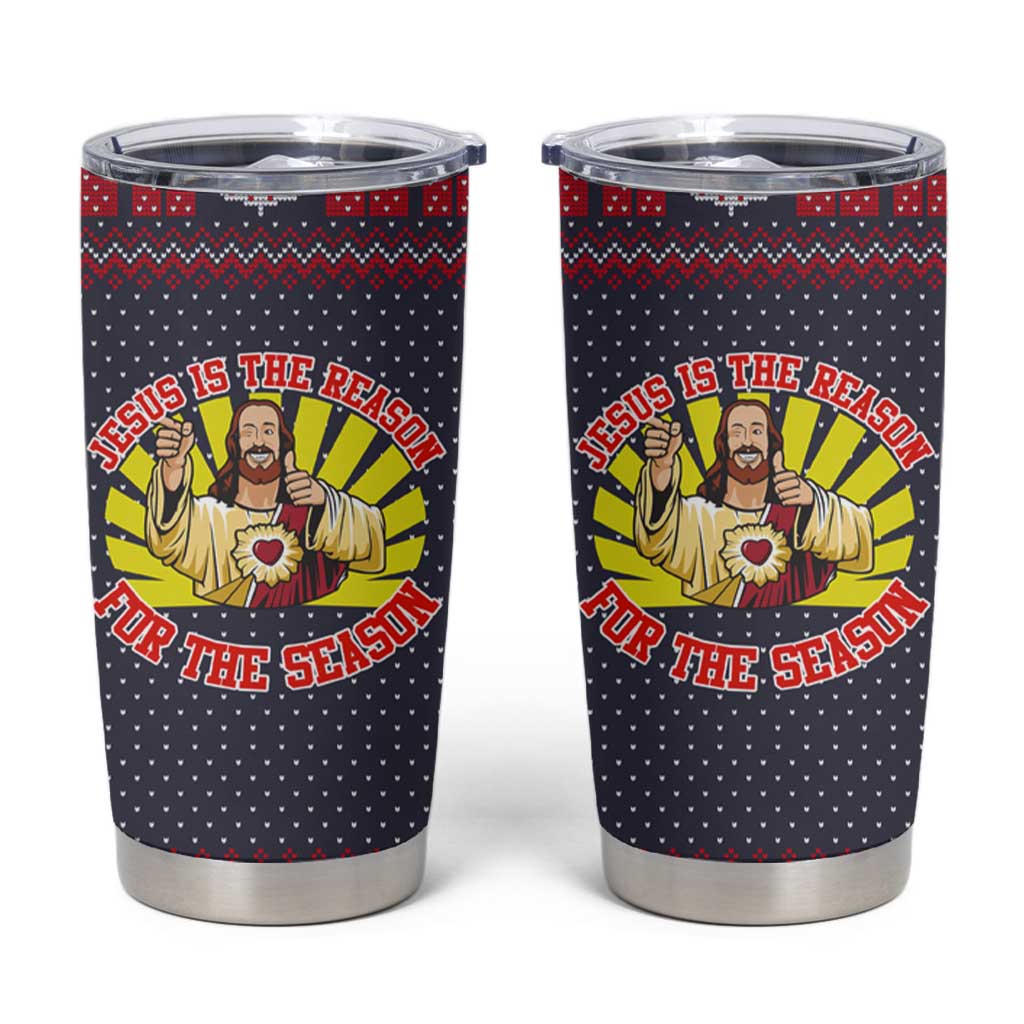 Jesus Is The Reason For The Season Christmas Tumbler Cup Funny Xmas Holiday Patterns - Wonder Print Shop