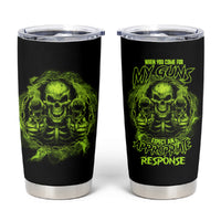 When You Come For My G Tumbler Cup - Wonder Print Shop