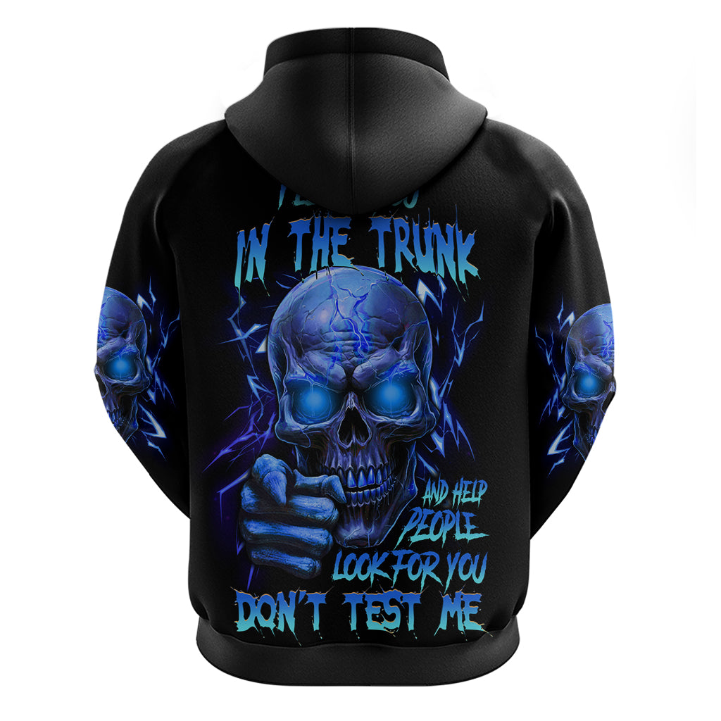 I'll Put You In The Trunk Hoodie - Wonder Print Shop