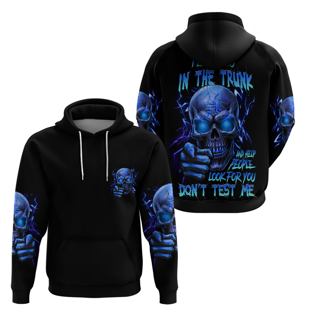 I'll Put You In The Trunk Hoodie - Wonder Print Shop