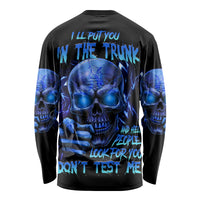 I'll Put You In The Trunk Long Sleeve Shirt - Wonder Print Shop