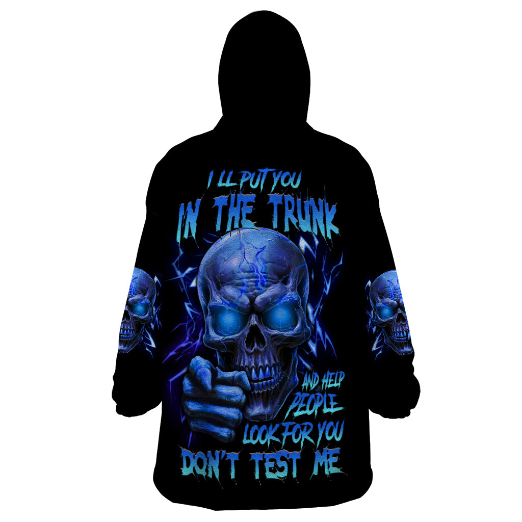 I'll Put You In The Trunk Wearable Blanket Hoodie - Wonder Print Shop