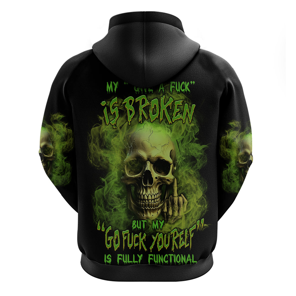 My Give A F Skull Is Broken Hoodie - Wonder Print Shop