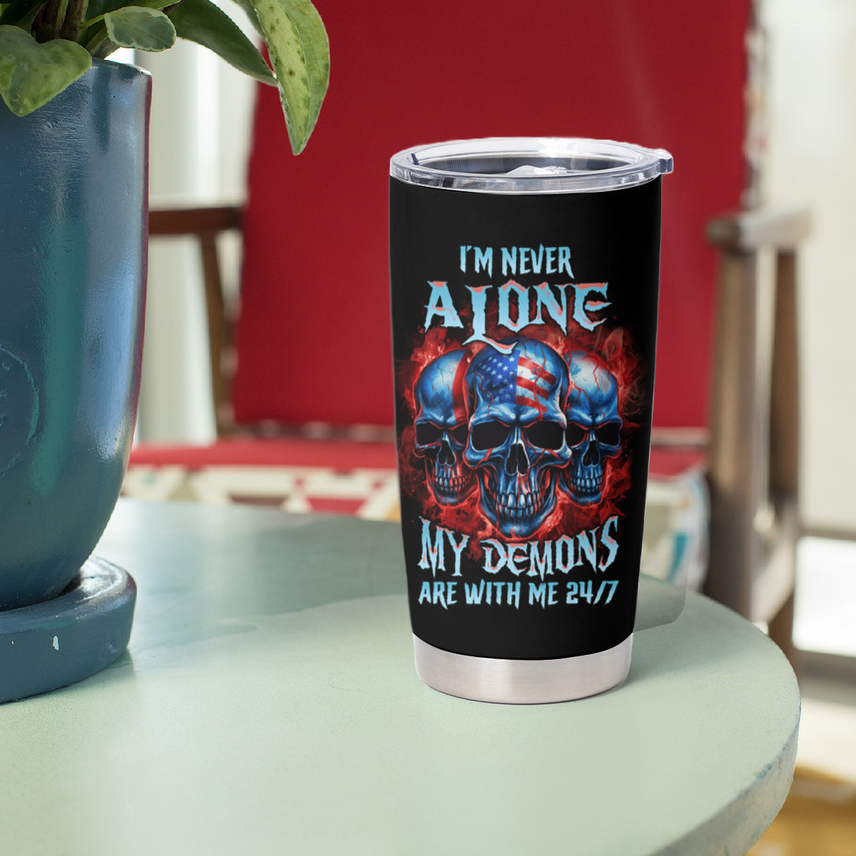 I'm Never Alone My Demons Are With Me 24/7 Tumbler Cup - Wonder Print Shop