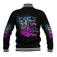 In My Next Life - I Want To Be The Karma Fairy Baseball Jacket - Wonder Print Shop