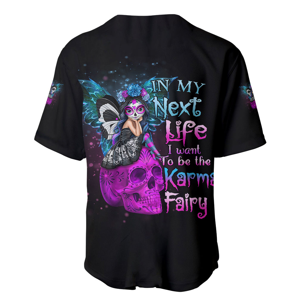 In My Next Life - I Want To Be The Karma Fairy Baseball Jersey - Wonder Print Shop