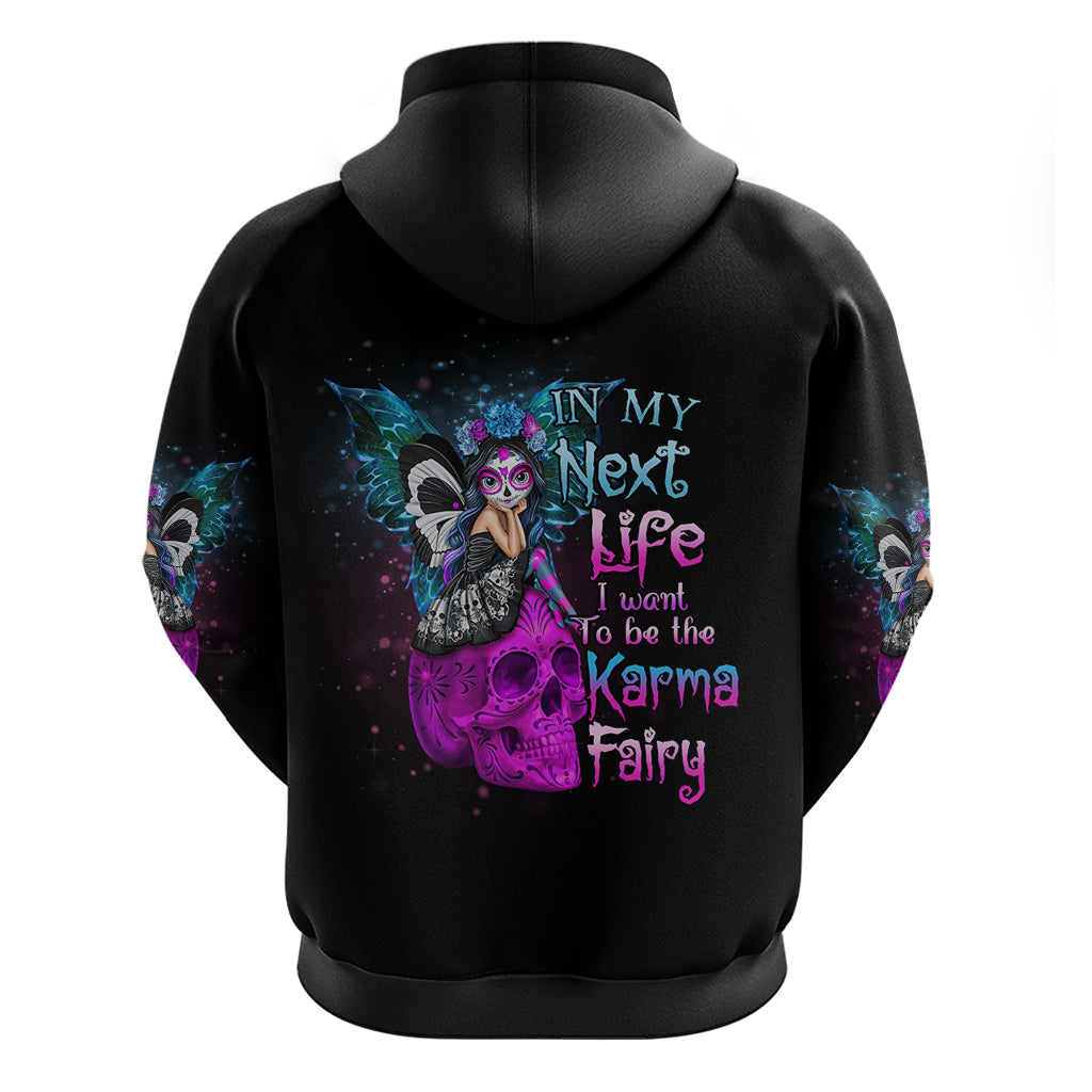 In My Next Life - I Want To Be The Karma Fairy Hoodie - Wonder Print Shop
