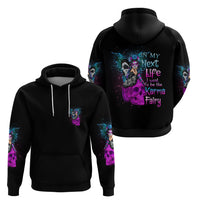 In My Next Life - I Want To Be The Karma Fairy Hoodie - Wonder Print Shop