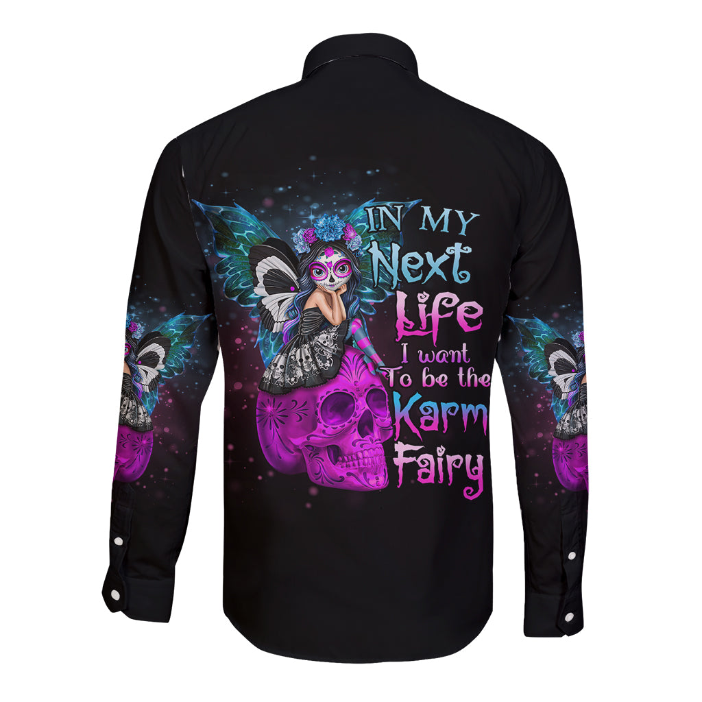 In My Next Life - I Want To Be The Karma Fairy Long Sleeve Button Shirt - Wonder Print Shop