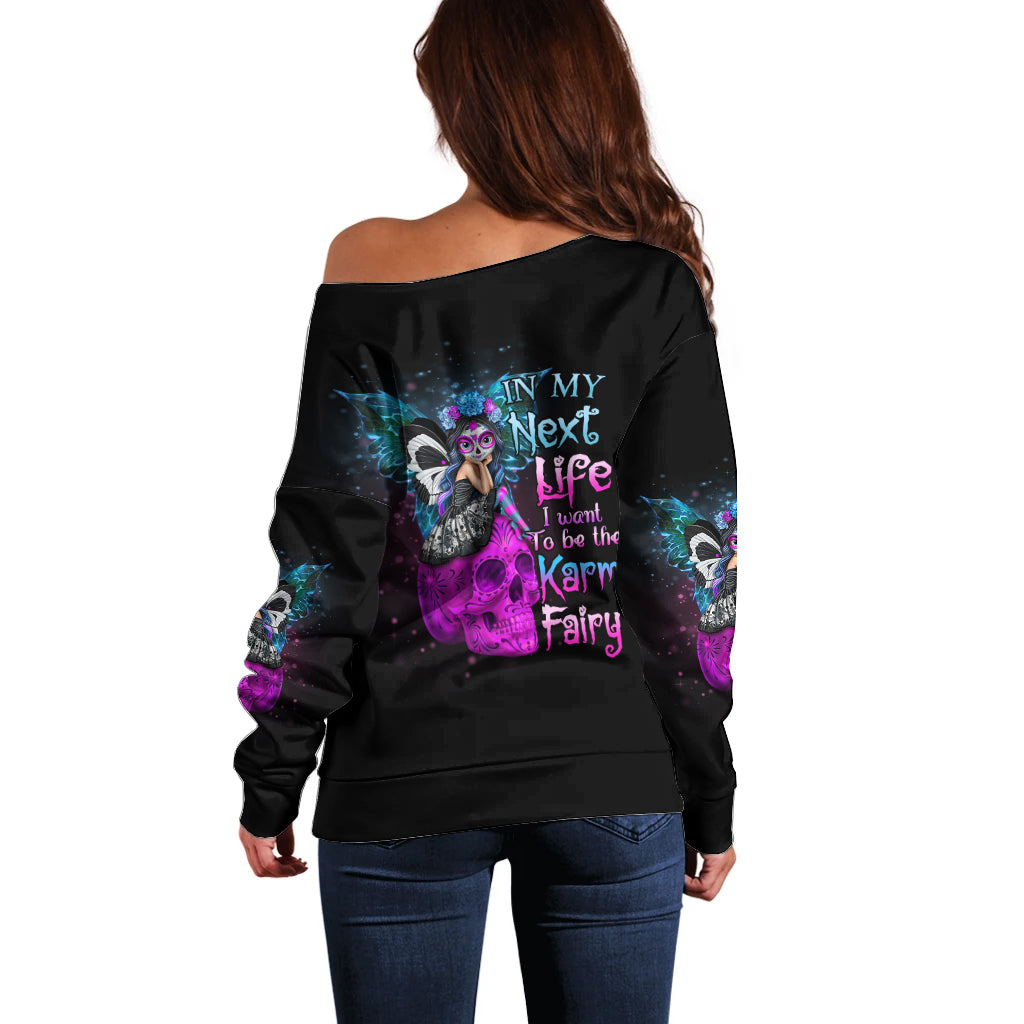 In My Next Life - I Want To Be The Karma Fairy Off Shoulder Sweater - Wonder Print Shop
