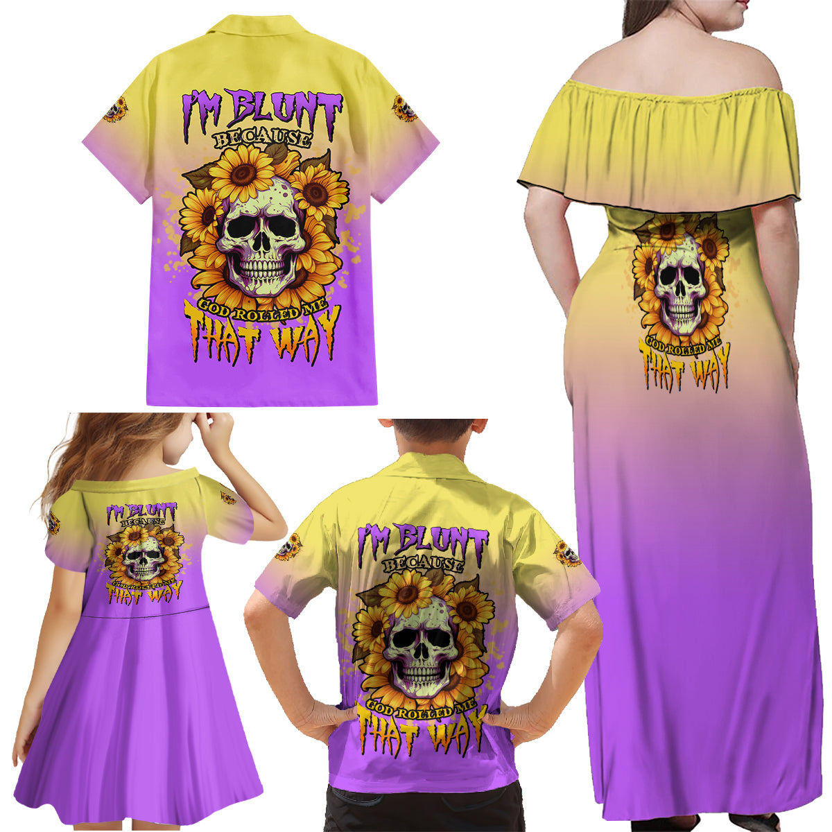 I'm Blunt Because God Rolled Me Sunflower Family Matching Off Shoulder Maxi Dress and Hawaiian Shirt - Wonder Print Shop