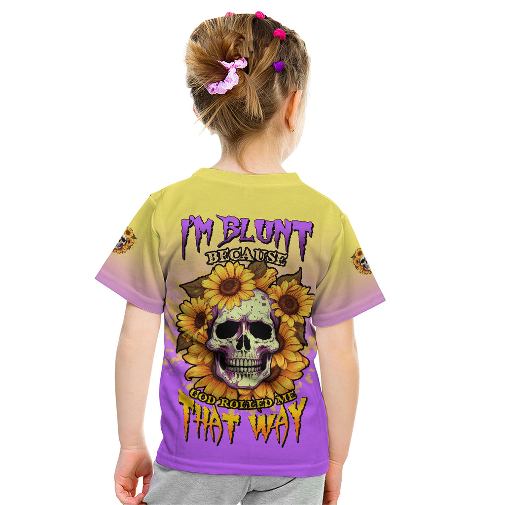 I'm Blunt Because God Rolled Me Sunflower Kid T Shirt - Wonder Print Shop