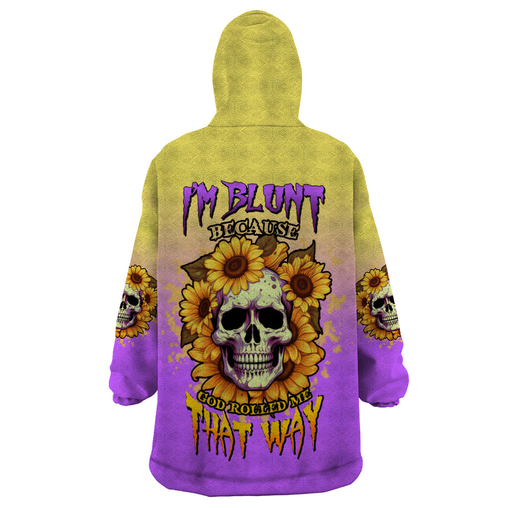 I'm Blunt Because God Rolled Me Sunflower Wearable Blanket Hoodie - Wonder Print Shop