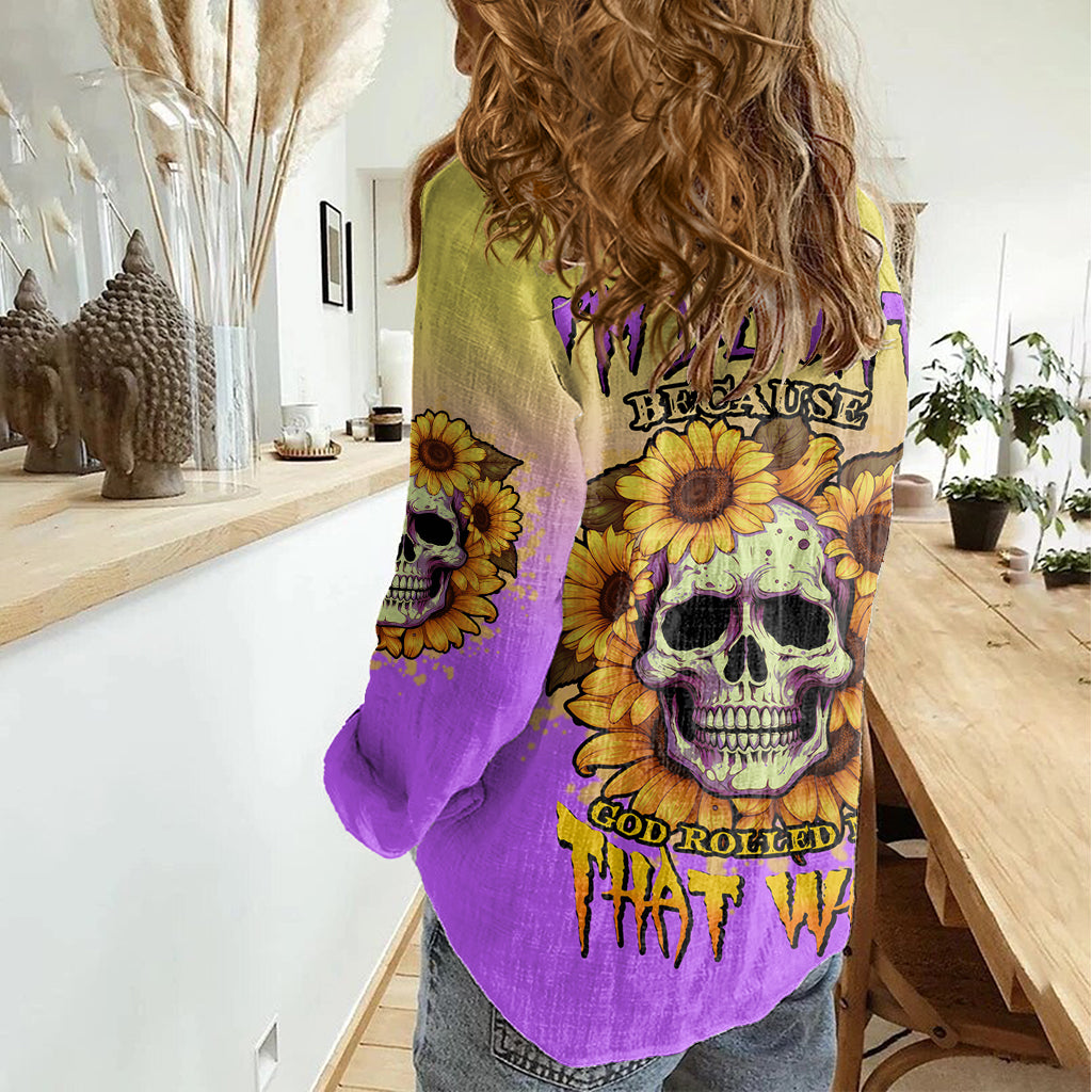 I'm Blunt Because God Rolled Me Sunflower Women Casual Shirt - Wonder Print Shop