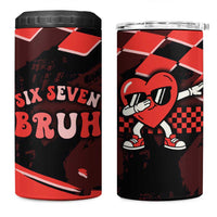 Six Seven Bruh Heart 4 in 1 Can Cooler Tumbler 67 Meme Cool Valentine’s Day Character Dabbing