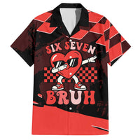 Six Seven Bruh Heart Hawaiian Shirt 67 Meme Cool Valentine’s Day Character Dabbing