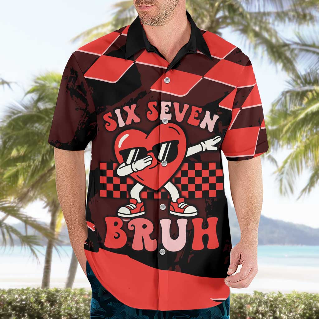 Six Seven Bruh Heart Hawaiian Shirt 67 Meme Cool Valentine’s Day Character Dabbing